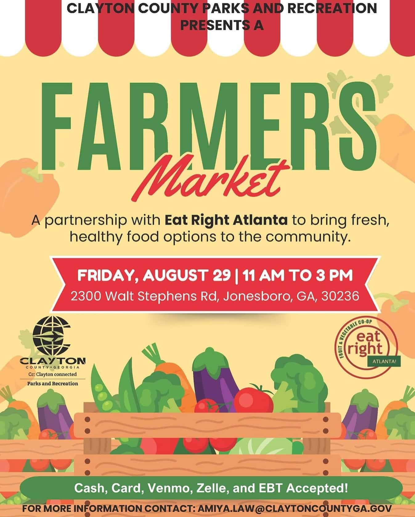 Clayton County Parks and Recreation is partnering with Eat Right Atlanta to host a Farmer’s Market at Lake Spivey Recreation Center on Friday, August 29, 2025, from 11:00 a.m. to 3:00 p.m.
2300 Walt Stephens Rd, Jonesboro, GA, 30236
Enjoy fresh fruits and vegetables while supporting your health and community. Cash, card, Venmo, Zelle, and EBT accepted. For details, contact amiya.law@claytoncountyga.gov.
#claytonconnected #seeclaytoncountyga #claytoncountyga