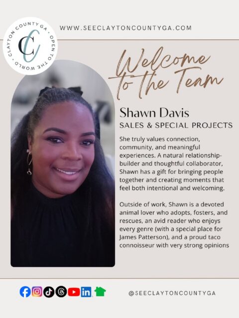 We’re so excited to welcome Shawn Davis to the See Clayton County, GA team! 

We can’t wait for you to get to know her. From her passion for people to her love for animals, books, and bringing folks together, she’s already making Clayton County feel even more like home.

Help us give Shawn a warm welcome! 

#SeeClaytonCountyGA #ClaytonCountyGA #TeamClayton #OpenToTheWorld