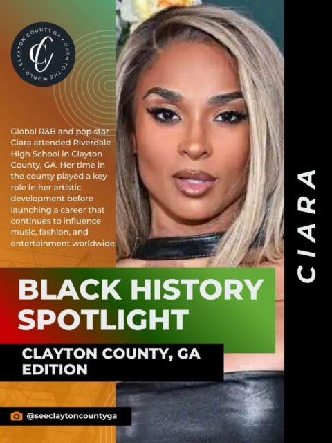 Ciara’s journey to global stardom includes time spent at Riverdale High School in Clayton County, GA.

Her evolution into a chart-topping artist, performer, and entrepreneur reflects the influence of a community that nurtures talent, discipline, and vision.

This Black History Month, See Clayton County, GA recognizes the lasting impact of influential Black figures whose contributions continue to shape the cultural legacy of Clayton County, GA.

#SeeClaytonCountyGA #ClaytonCountyGA #BlackHistoryMonth #BlackExcellence