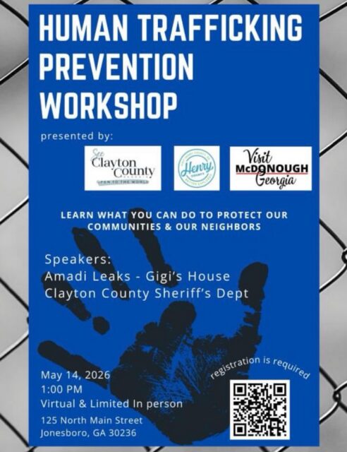 Awareness leads to action and action can save lives.

Join us for a Human Trafficking Prevention Workshop designed to equip you with the knowledge to recognize warning signs, protect your community, and support those in need. This is your opportunity to stay informed, feel empowered, and be part of a proactive solution.

As we prepare to welcome global visitors for the FIFA World Cup 2026, it is critical for our community and hospitality partners to remain vigilant and informed. Increased travel brings new opportunities, but also a shared responsibility to prioritize safety.

Together, we can ensure Clayton County, GA and Henry County, GA remain not only welcoming destinations, but safe spaces for all.

📅 May 14, 2026
🕐 1:00 PM
📍 125 North Main Street, Jonesboro, GA 30236
💻 Virtual and limited in-person opt 

#seeclaytoncountyga #claytoncountyga #visithenrycoga #henrycountyga