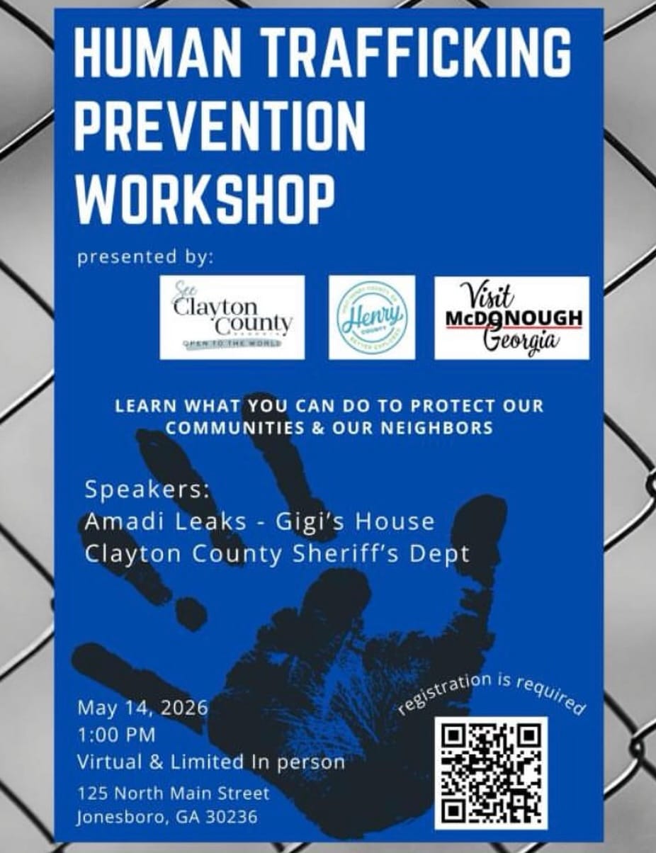 Awareness leads to action and action can save lives.

Join us for a Human Trafficking Prevention Workshop designed to equip you with the knowledge to recognize warning signs, protect your community, and support those in need. This is your opportunity to stay informed, feel empowered, and be part of a proactive solution.

As we prepare to welcome global visitors for the FIFA World Cup 2026, it is critical for our community and hospitality partners to remain vigilant and informed. Increased travel brings new opportunities, but also a shared responsibility to prioritize safety.

Together, we can ensure Clayton County, GA and Henry County, GA remain not only welcoming destinations, but safe spaces for all.

📅 May 14, 2026
🕐 1:00 PM
📍 125 North Main Street, Jonesboro, GA 30236
💻 Virtual and limited in-person opt 

#seeclaytoncountyga #claytoncountyga #visithenrycoga #henrycountyga