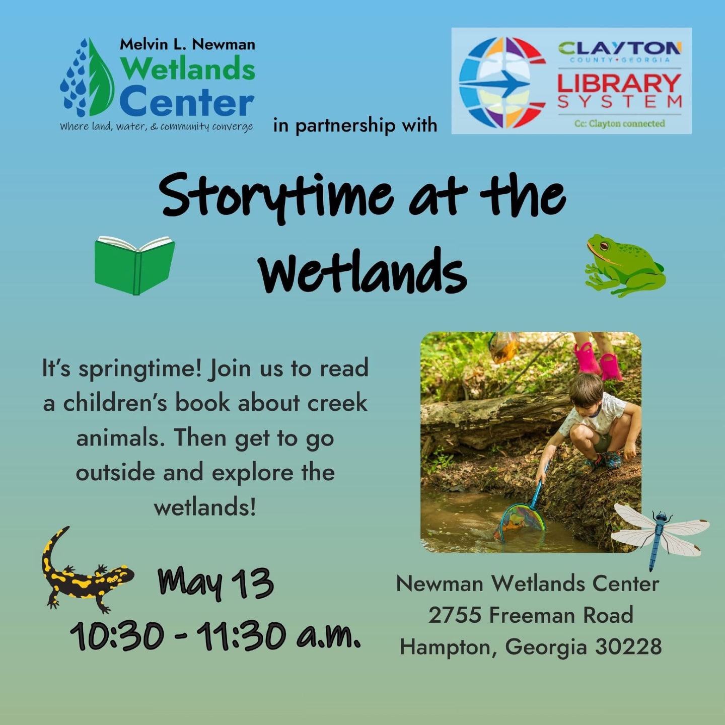 Looking for a fun and educational outdoor activity in Clayton County, GA? Visit the Newman Wetlands Center on May 13 from 10:30 AM – 11:30 AM for a special Story Time with the Clayton County Library System.

Guests will learn all about creeks and wetland ecosystems before exploring the wetlands to search for aquatic creatures. This family-friendly experience is perfect for young nature lovers and curious explorers.

Registration is required: https://f.mtr.cool/cjednpqxip

📍 Newman Wetlands Center 
2755 Freeman Road, Hampton, GA 30228