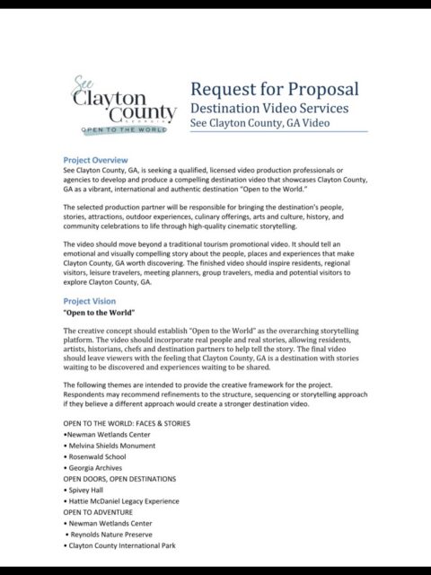 See Clayton County, GA is seeking a creative production partner to bring our destination story to life through video.

This project will showcase the people, places, experiences, and stories that make Clayton County, GA a destination Open to the World.

We’re looking for a team that can capture the authentic spirit of our destination through compelling storytelling, cinematic visuals, and memorable moments that inspire travel.

Interested production companies are encouraged to review the full RFP and submit their proposals by the stated deadline.

#OpenToTheWorld #SeeClaytonCountyGA #DestinationMarketing #VideoProduction #CreativeProduction