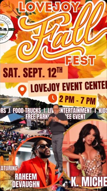Make Lovejoy part of your fall plans! @cityoflovejoy
The City of Lovejoy’s Fall Fest returns Saturday, September 12, from 2–7 PM at the Lovejoy Event Center. Spend the afternoon enjoying live entertainment featuring Raheem DeVaughn and K. Michelle, plus food trucks, vendors, a kids zone and more.
Whether you’re visiting Clayton County, GA for the weekend or looking for another reason to explore the destination, add Lovejoy Fall Fest to your itinerary.
Saturday, September 12 | 2–7 PM
Lovejoy Event Center
11596 Hastings Bridge Road, Lovejoy, GA 30228
Free admission and free parking.
PLEASE NOTE: See Clayton County, GA is not the organizer of this event. For event-related questions, vendor inquiries or additional information, please contact the City of Lovejoy directly.
#LovejoyGA #seeclaytoncountyga #ExploreGeorgia #GeorgiaTravel #fallingeorgia