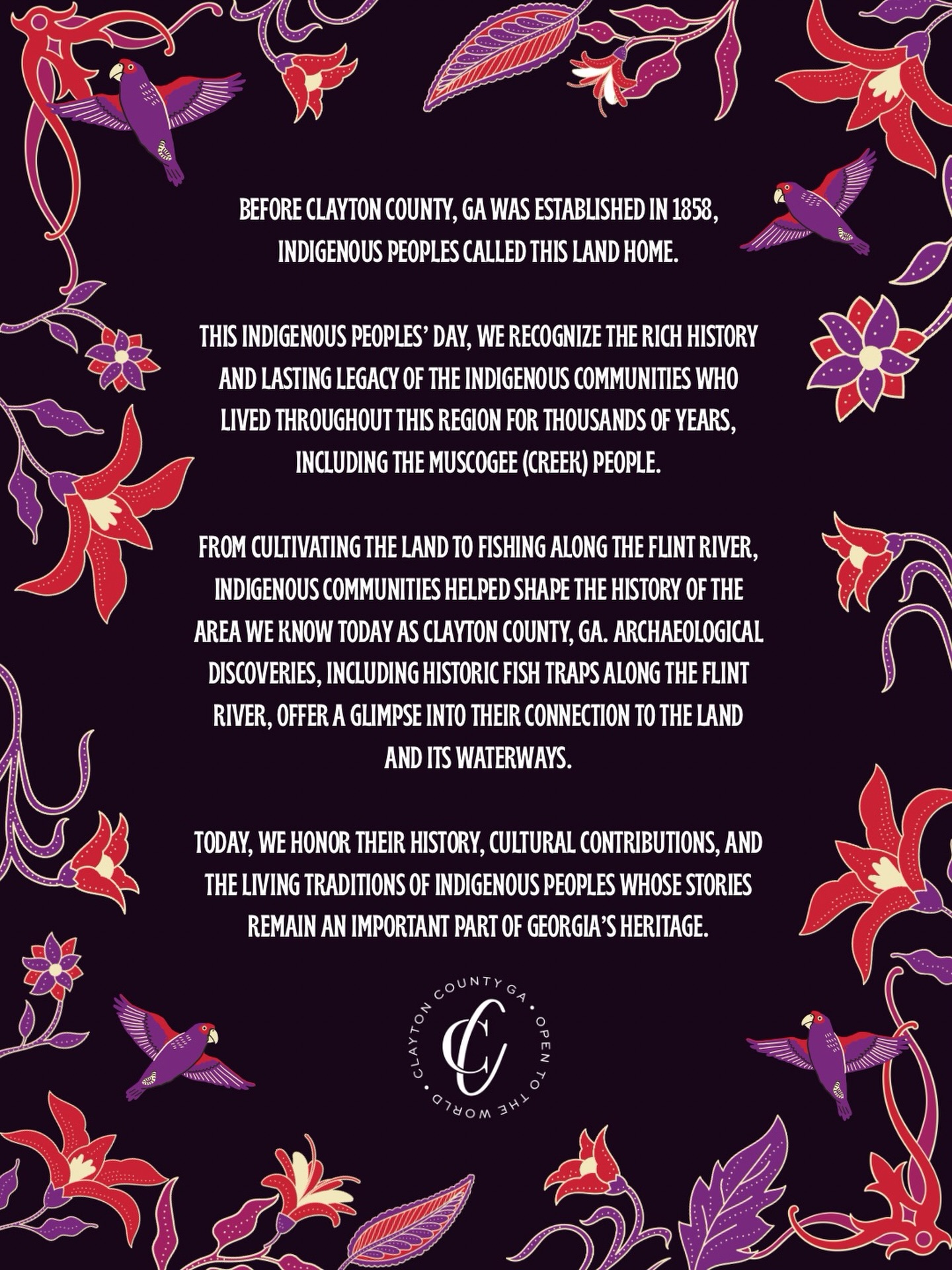 The stories of the Muscogee (Creek) people remain an important part of Clayton County’s history and Georgia’s cultural heritage.
#IndigenousPeoplesDay #SeeClaytonCountyGA #OpenToTheWorld #claytonconnected
