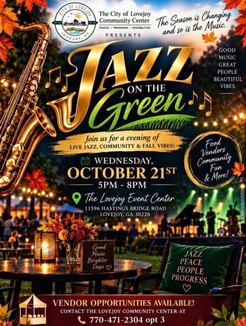 Let the smooth sounds of jazz set the mood in Lovejoy, GA! 🎶
Enjoy an evening of live music, local vendors, and relaxing outdoor vibes at Jazz on the Green!
📍 Lovejoy Event Center | 11596 Hastings Bridge Rd, Lovejoy, GA
📅 Wednesday, October 21 | 5–8 PM
Make it part of your Clayton County, GA visit!
Presented by the Lovejoy Community Center.
#SeeClaytonCountyGA #OpenToTheWorld #LovejoyGA #JazzOnTheGreen #ExploreGeorgia