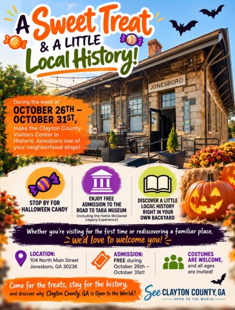A sweet treat with a side of local history!

October 26–31, 2026, stop by the Clayton County Visitors Center in Historic Jonesboro for Halloween candy and FREE admission to the Road to Tara Museum, including the Hattie McDaniel Legacy Experience!

Costumes are welcome, and all ages are invited!

📍 104 N. Main Street, Jonesboro, GA
🕙 Monday–Saturday | 10 AM–4 PM

Come for the treats, stay for the history!

#TreatMap #SeeClaytonCountyGA #OpenToTheWorld #HalloweenInGeorgia