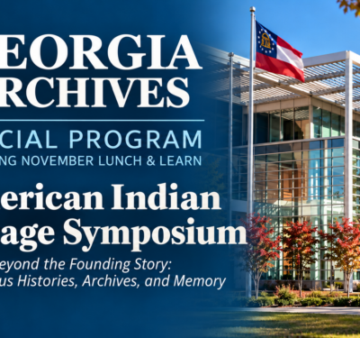 Georgia Archives building in Morrow, Georgia, featured alongside the title American Indian Heritage Symposium: Beyond the Founding Story, Indigenous Histories, Archives, and Memory.